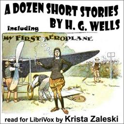 Dozen Short Stories from H. G. Wells cover