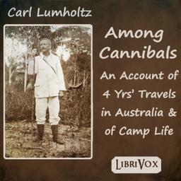 Among Cannibals  by Carl Lumholtz cover