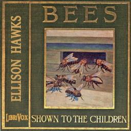 Bees, Shown to the Children  by Ellison Hawks cover