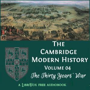 Cambridge Modern History. Volume 04, The Thirty Years' War cover