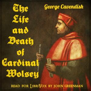 Life and Death of Cardinal Wolsey cover