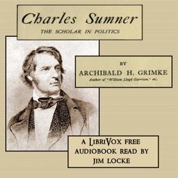 Charles Sumner, The Scholar in Politics cover