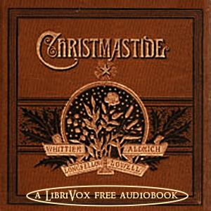 Christmastide: Containing Four Famous Poems By Favorite American Poets cover