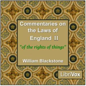 Commentaries on the Laws of England. Book 2: Of the Rights of Things. cover