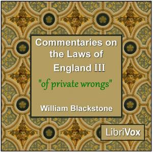 Commentaries on the Laws of England. Book 3: Of Private Wrongs cover