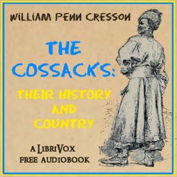 Cossacks: Their History and Country cover