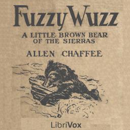 Fuzzy Wuzz - A Little Brown Bear of the Sierras cover