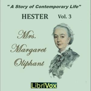 Hester: A Story of Contemporary Life, Volume 3 cover