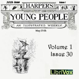 Harper's Young People, Vol. 01, Issue 30, May 25, 1880 cover