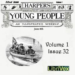 Harper's Young People, Vol. 01, Issue 32, June 8, 1880 cover