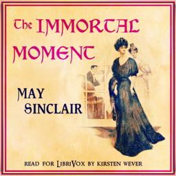 Immortal Moment  by May Sinclair cover