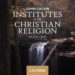 Institutes Of The Christian Religion Book 1 (Allen Translation)  by John Calvin cover