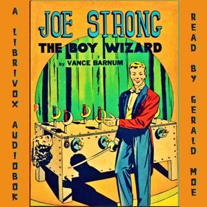 Joe Strong, the Boy Wizard; or, The Mysteries of Magic Exposed cover