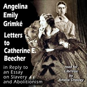 Letters to Catherine E. Beecher in Reply to an Essay on Slavery and Abolitionism cover