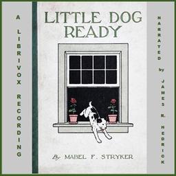 Little Dog Ready: How He Lost Himself in the Big World  by Mabel F. Stryker cover