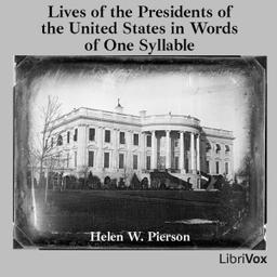 Lives of the Presidents of the United States in Words of One Syllable cover