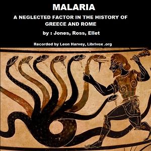 Malaria: A Neglected Factor in the History of Greece and Rome cover