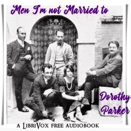 Men I'm Not Married To (Version 2)  by Dorothy Parker cover
