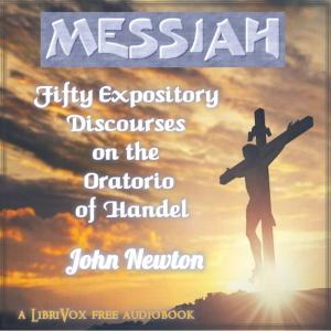 Messiah: Fifty Expository Discourses on the Oratorio of Handel cover