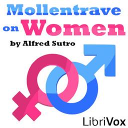 Mollentrave on Women  by Alfred Sutro cover