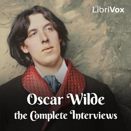 Oscar Wilde: The Complete Interviews  by  Various cover