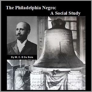 Philadelphia Negro: A Social Study cover