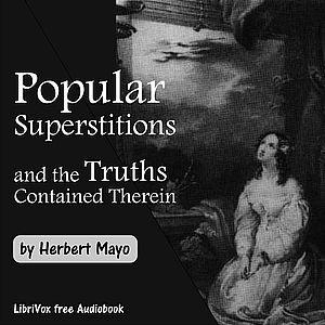 Popular Superstitions, and the Truths Contained Therein cover