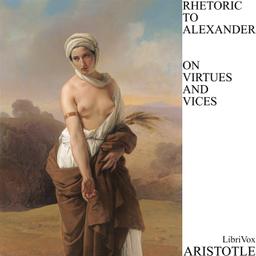 Rhetoric to Alexander & On Virtues and Vices cover