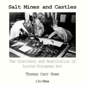 Salt Mines and Castles: The Discovery and Restitution of Looted European Art cover