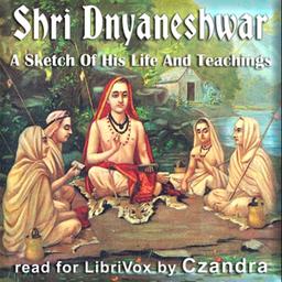 Shri Dnyaneshwar - A Sketch Of His Life And Teachings cover