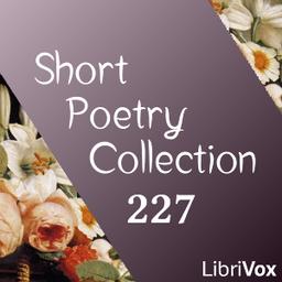 Short Poetry Collection 227  by  Various cover