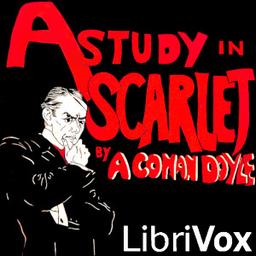 Study in Scarlet (Version 7 Dramatic Reading)  by Sir Arthur Conan Doyle cover