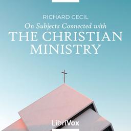 On Subjects Connected with the Christian Ministry cover