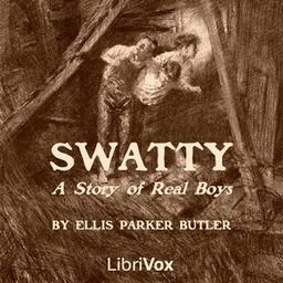 Swatty: A Story of Real Boys  by Ellis Parker Butler cover