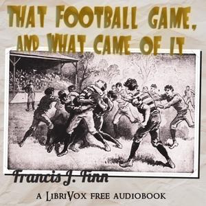 That Football Game, and What Came of It cover
