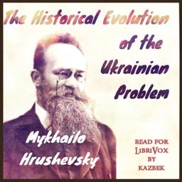 Historical Evolution of the Ukrainian Problem  by Mykhailo Hrushevsky cover