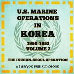 U.S. Marine Operations in Korea, 1950-1953, Volume 2: The Inchon-Seoul Operation cover