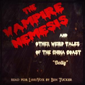 The Vampire Nemesis and Other Weird Tales of the China Coast cover