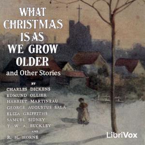 What Christmas Is as We Grow Older, and other stories cover