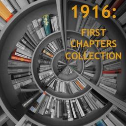 1916: First Chapters Collection cover
