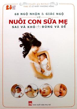 68 Ngộ Nhận Và Giác Ngộ Về Nuôi Con Sữa Mẹ  by Lê Nhất Phương Hồng cover