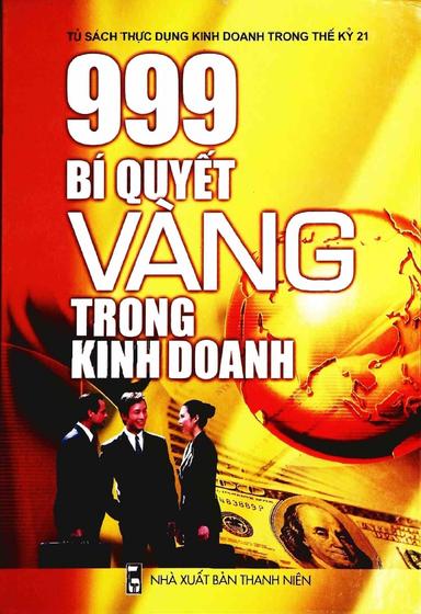 999 Bí Quyết Vàng Trong Kinh Doanh - Ý Tưởng Kinh Doanh Độc Đáo cover