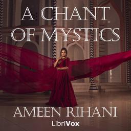 Chant of Mystics, and Other Poems cover