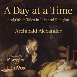 Day at a Time and Other Talks on Life and Religion cover