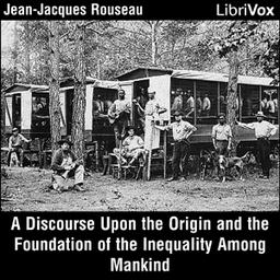 Discourse Upon the Origin and the Foundation of the Inequality Among Mankind  by Jean-Jacques Rousseau cover