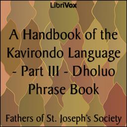 Handbook of the Kavirondo Language - Part III - Dholuo Phrase Book cover