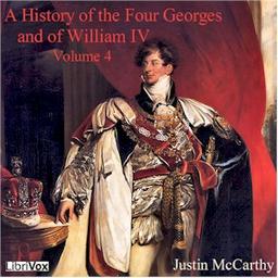 History of the Four Georges, and of William IV, Volume 4 cover