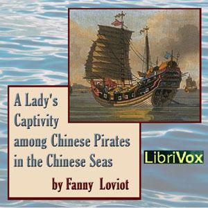Lady's Captivity among Chinese Pirates in the Chinese Seas cover