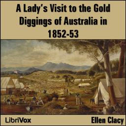 Lady's Visit to the Gold Diggings of Australia in 1852-53 cover