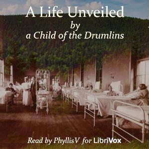 Life Unveiled by a Child of the Drumlins cover